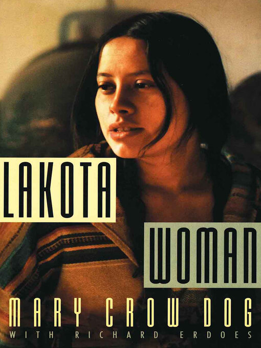 Title details for Lakota Woman by Mary Crow Dog - Available